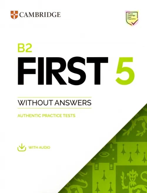 B2 First 5. Student's Book without Answers with Audio. Authentic Practice Tests