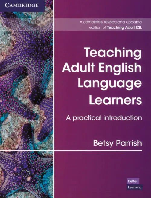 Teaching Adult English Language Learners. A Practical Introduction