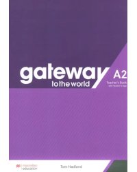 Gateway to the World. A2. Teacher's Book with Teacher's App