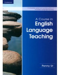 A Course in English Language Teaching. 2nd Edition