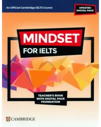 Mindset for IELTS with Updated Digital Pack. Foundation. Teacher’s Book with Digital Pack