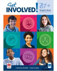 Get Involved! Level B1+. Student’s Book with Student’s App and Digital Student’s Book