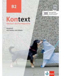 Kontext B2. Deutsch als Fremdsprache. Kursbuch mit Audios und Videos