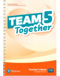 Team Together. Level 5. Teacher's Book with Digital Resources