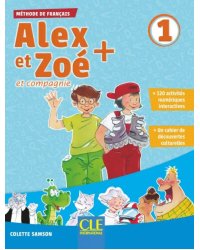 Alex et Zoé + 1. Niveau A1.1. Livre de l'élève + CD