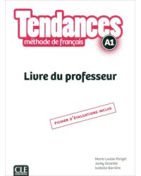 Tendances. Niveau A1. Guide pédagogique