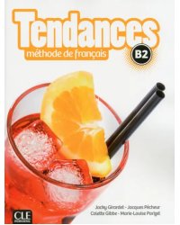 Tendances. Niveau B2. Livre de l'élève + DVD-Rom