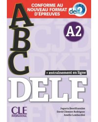 ABC DELF. Niveau A2 + CD + Entrainement en ligne. Conforme au nouveau format d'épreuves