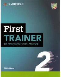 First Trainer 2. 2nd Edition. Six Practice Tests with Answers with Resources Download with eBook