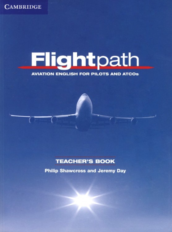 Flightpath. Aviation English for Pilots and ATCOs. Teacher's Book