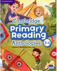 Cambridge Primary Reading Anthologies. Levels 3-4. Teacher's Book with Online Audio