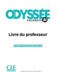 Odyssée. Niveau A1. Guide pédagogique