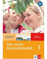 Das neue Deutschmobil 3. Lehrwerk für Kinder und Jugendliche. Lehrbuch mit Audio-CD