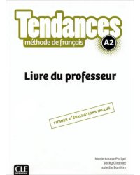 Tendances. Niveau A2. Guide pédagogique