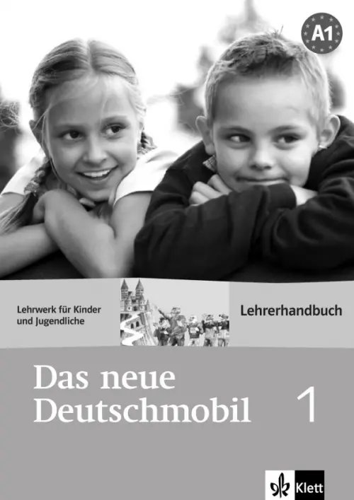 Das neue Deutschmobil 1. Lehrwerk für Kinder und Jugendliche. Lehrerhandbuch