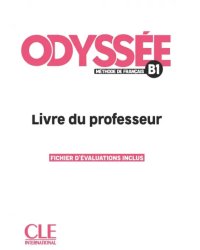 Odyssée. Niveau B1. Guide pédagogique