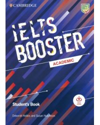 Cambridge English Exam Boosters. IELTS Booster Academic. Student's Book with Answers with Audio