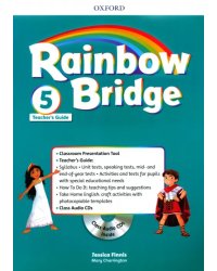 Rainbow Bridge. Level 5. Teachers Guide Pack (+CD)