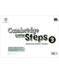 Cambridge Little Steps. Level 3. Classroom Activity Posters