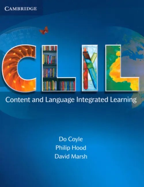 CLIL. Content and Language Integrated Learning