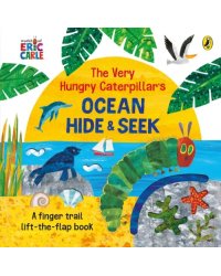 The Very Hungry Caterpillar's Ocean Hide-and-Seek