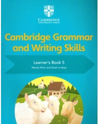 Cambridge Grammar and Writing Skills. Learner's Book 5