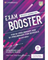 Exam Booster for B1 Preliminary and B1 Preliminary for Schools without Answer Key with Audio