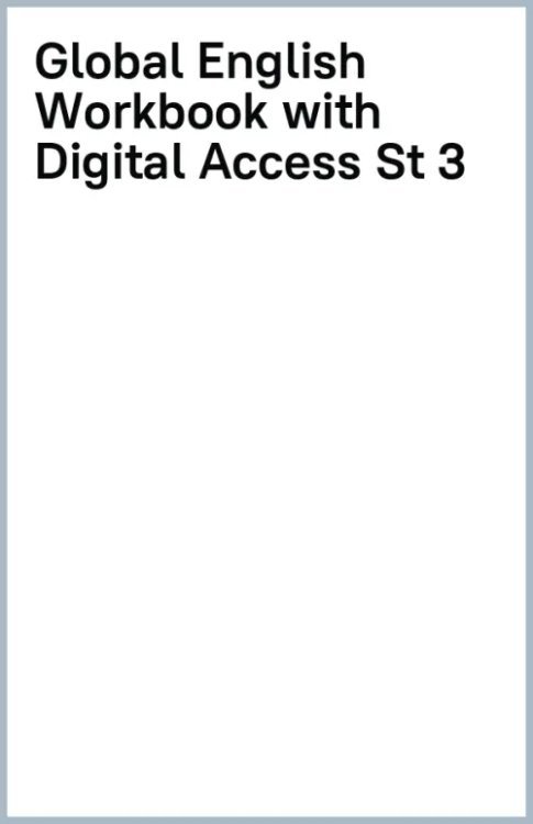 Cambridge Global English. Workbook 3 with Digital Access