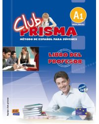 Club Prisma. Nivel A1. Libro del profesor + CD