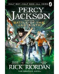 Percy Jackson and the Battle of the Labyrinth. The Graphic Novel