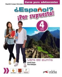 ¿Español? ¡Por supuesto! 4. B1. Libro del alumno