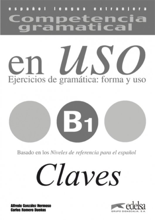 Competencia gramatical en uso B1. Libro de claves