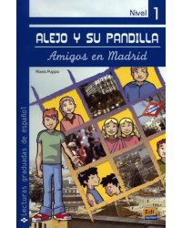 Alejo y su pandilla. Libro 1. Amigos en Madrid