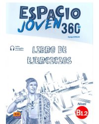 Espacio Joven 360º. Nivel B1.2. Libro de ejercicios