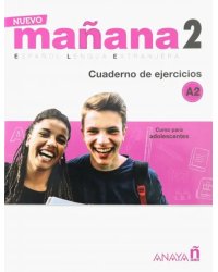 Nuevo Manana 2. Cuaderno de Ejercicios A2