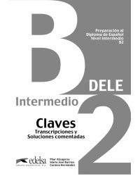 Preparacion al DELE B2. Libro de claves