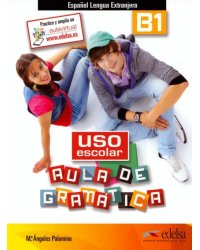 Uso escolar B1. Aula de gramática