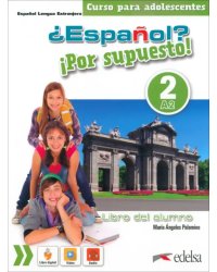 ¿Español? ¡Por supuesto! 2. A2. Libro del alumno