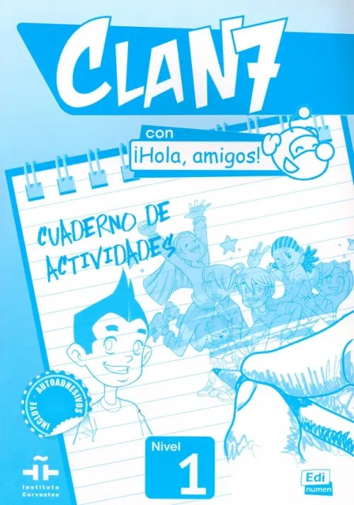 Clan 7 con ¡Hola, amigos! 1. Cuaderno de actividades