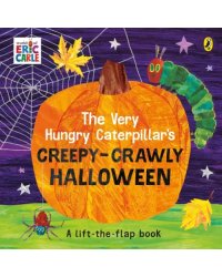 The Very Hungry Caterpillar's Creepy-Crawly Halloween