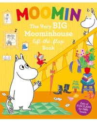 Moomin. The Very Big Moominhouse Lift-the-Flap Book