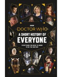 Doctor Who. A Short History of Everyone