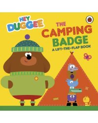 The Camping Badge. A Lift-the-Flap Book