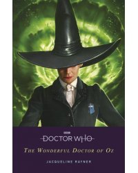 Doctor Who. The Wonderful Doctor of Oz