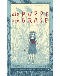 Die Puppe im Grase. Norwegische Märchen