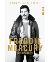 Freddie Mercury. Die Biografie