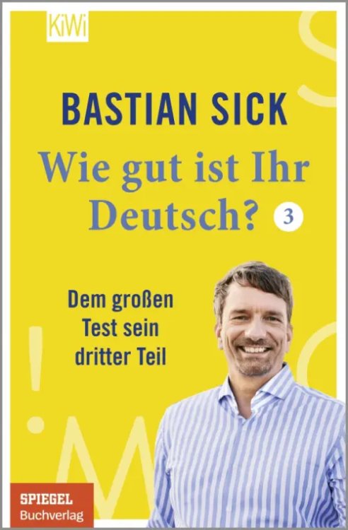 Wie gut ist Ihr Deutsch? 3. Dem großen Test sein dritter Teil