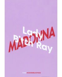 Lady Bitch Ray uber Madonna