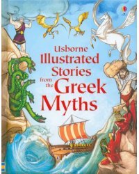 Illustrated Stories from the Greek Myths