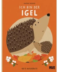 Ich bin der Igel